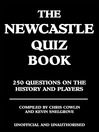 The Newcastle Quiz Book (eBook): 250 Questions on the History and Players